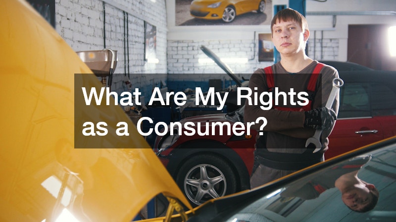 What Are My Rights as a Consumer?