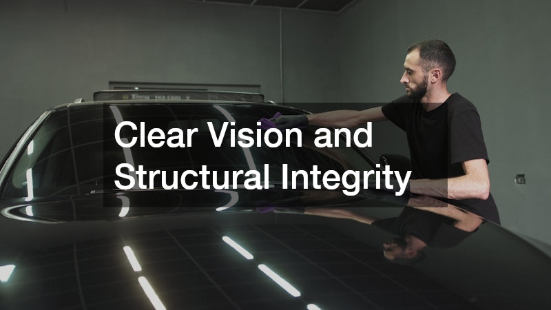 Clear Vision and Structural Integrity