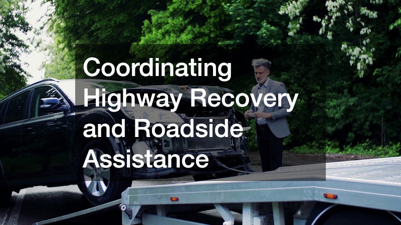 Coordinating Highway Recovery and Roadside Assistance