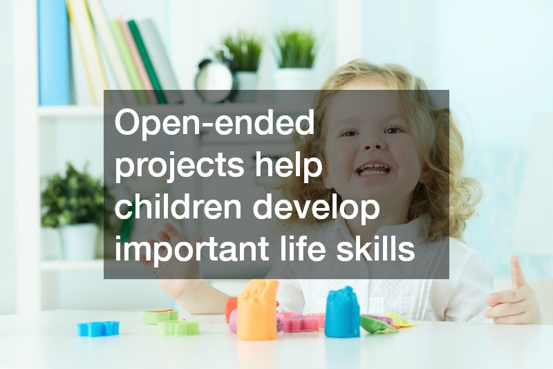 Open-ended projects help children develop important life skills