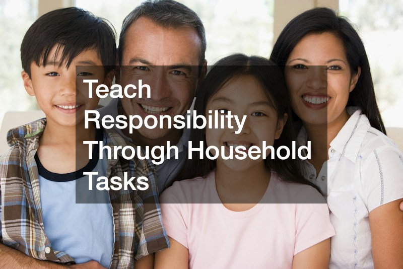Teach Responsibility Through Household Tasks