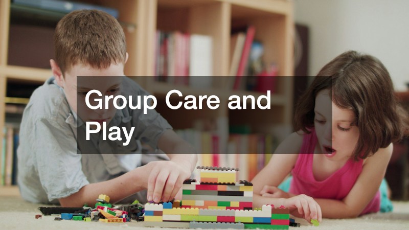 Group Care and Play