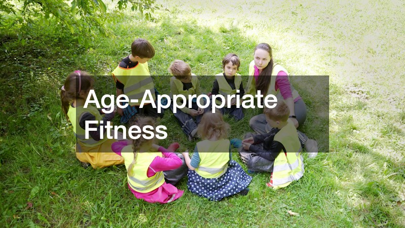 Age-Appropriate Fitness