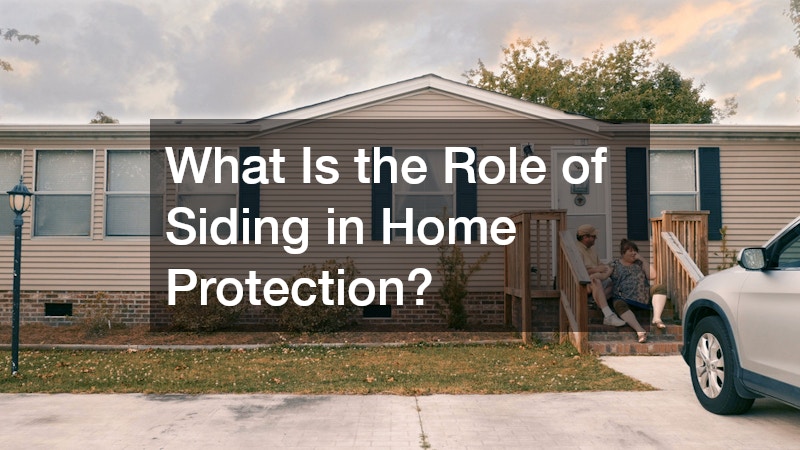 What Is the Role of Siding in Home Protection?