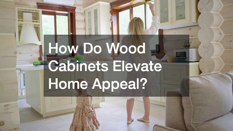 How Do Wood Cabinets Elevate Home Appeal?