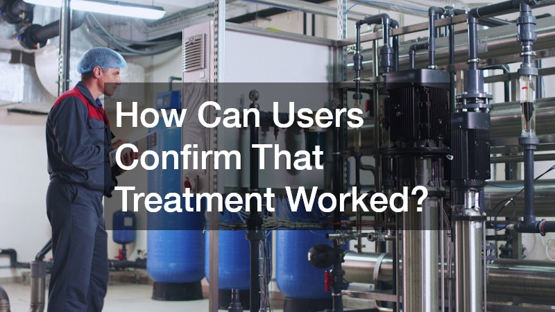 How Can Users Confirm That Treatment Worked?