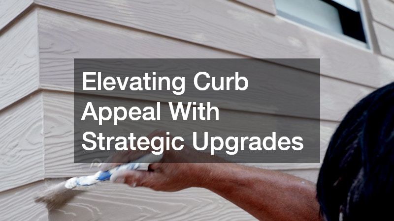 Elevating Curb Appeal With Strategic Upgrades