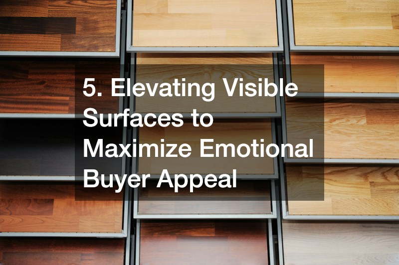 5. Elevating Visible Surfaces to Maximize Emotional Buyer Appeal