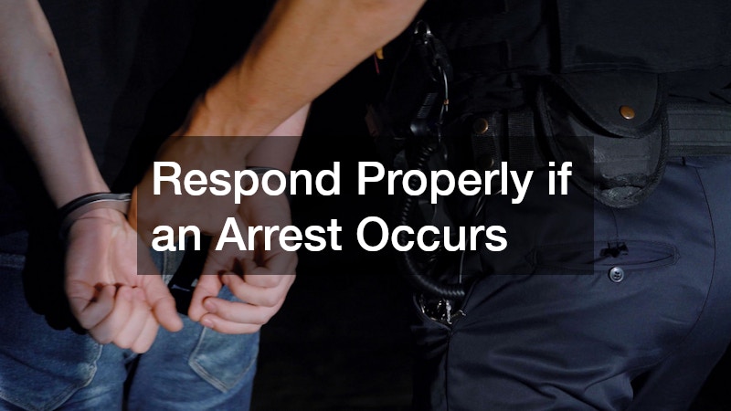 Respond Properly if an Arrest Occurs