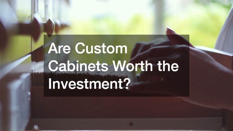 Are Custom Cabinets Worth the Investment?
