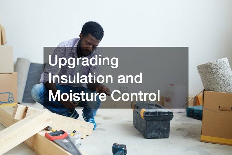 Upgrading Insulation and Moisture Control