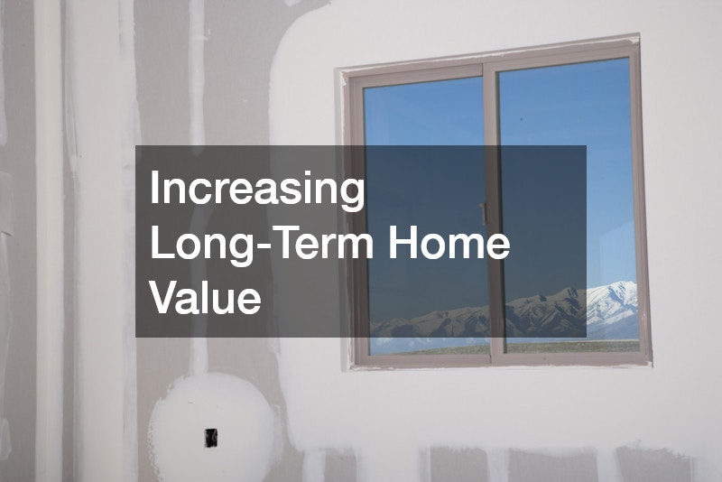Increasing Long-Term Home Value