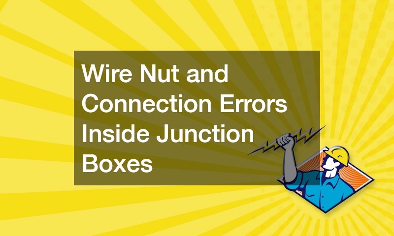 Wire Nut and Connection Errors Inside Junction Boxes