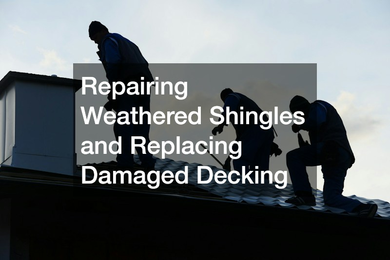Repairing Weathered Shingles and Replacing Damaged Decking