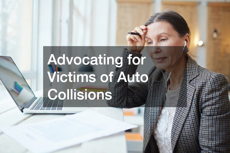Advocating for Victims of Auto Collisions