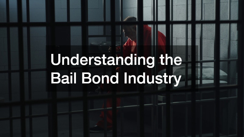 Understanding the Bail Bond Industry