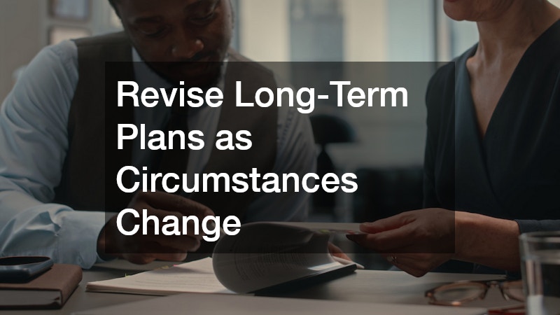 Revise Long-Term Plans as Circumstances Change