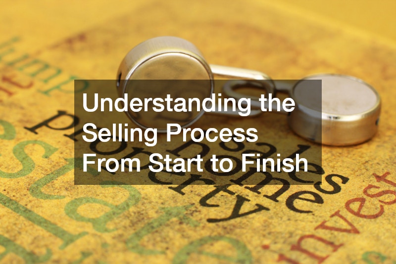 Understanding the Selling Process From Start to Finish