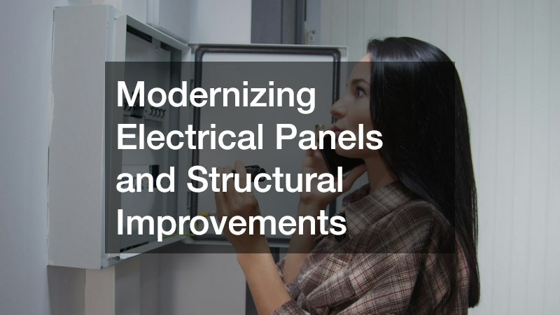 Modernizing Electrical Panels and Structural Improvements