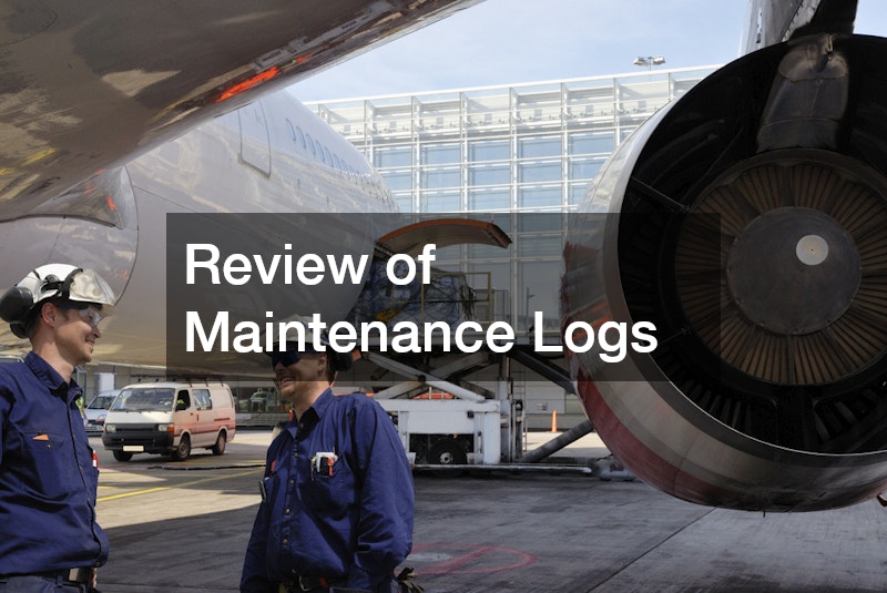 Review of Maintenance Logs