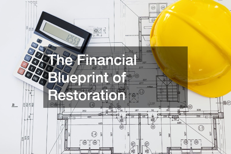 The Financial Blueprint of Restoration