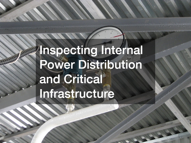 Inspecting Internal Power Distribution and Critical Infrastructure