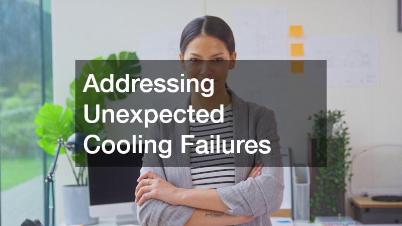 Addressing Unexpected Cooling Failures