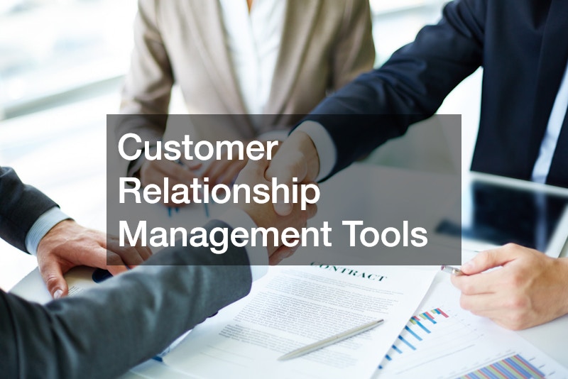 Customer Relationship Management Tools