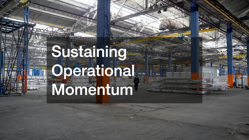 Sustaining Operational Momentum