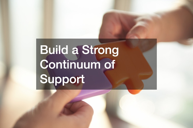 Build a Strong Continuum of Support