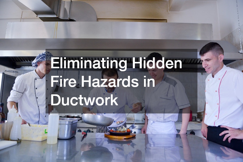 Eliminating Hidden Fire Hazards in Ductwork