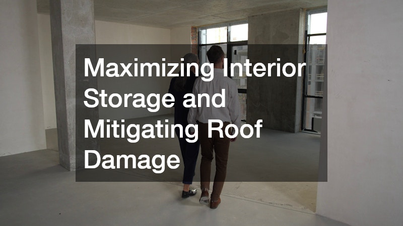Maximizing Interior Storage and Mitigating Roof Damage