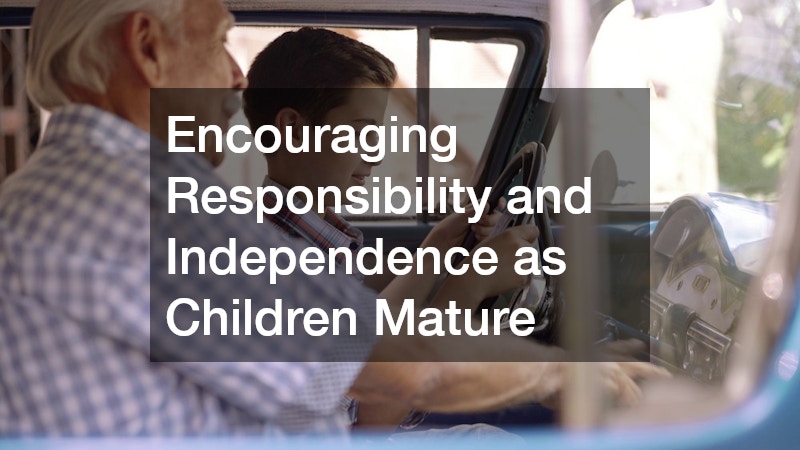 Encouraging Responsibility and Independence as Children Mature