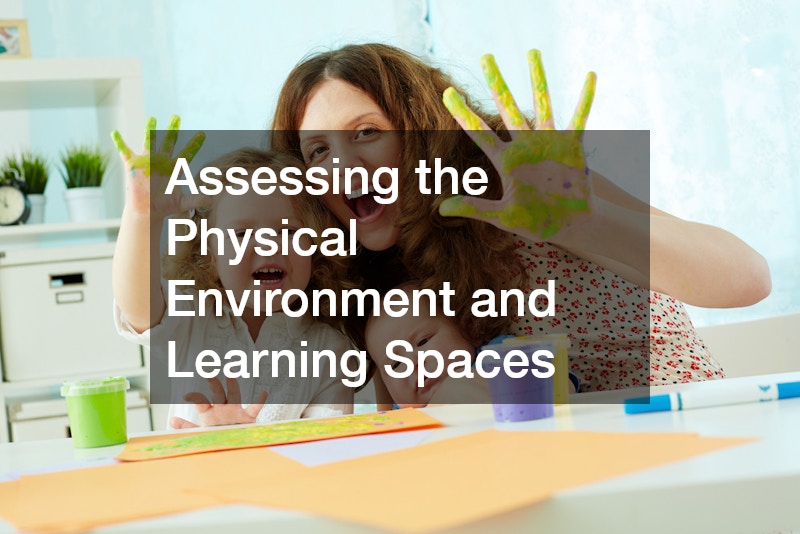 Assessing the Physical Environment and Learning Spaces