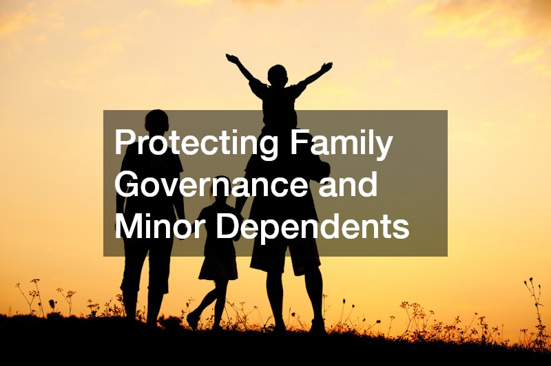 Protecting Family Governance and Minor Dependents