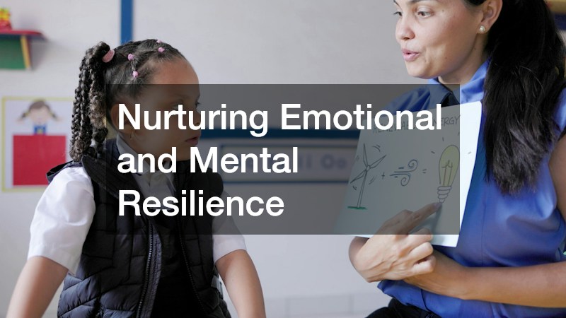 Nurturing Emotional and Mental Resilience