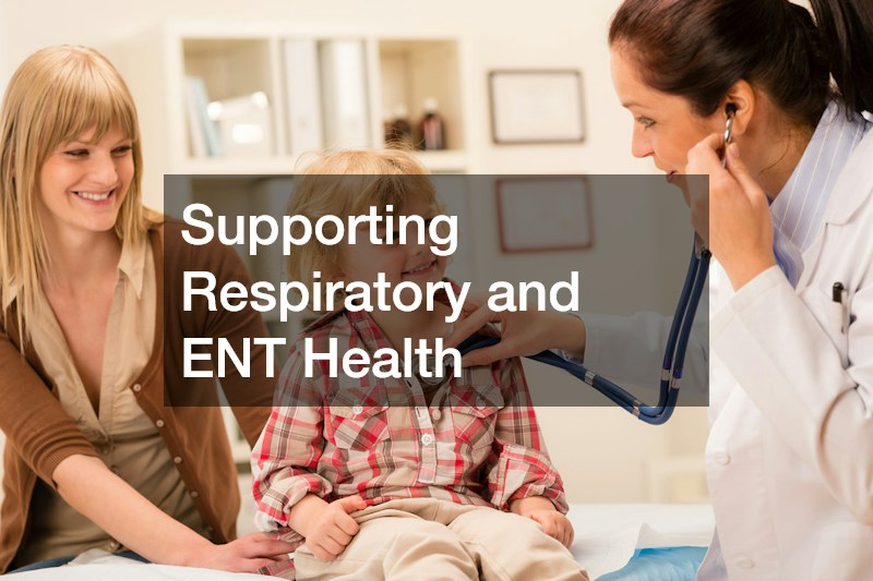 Supporting Respiratory and ENT Health