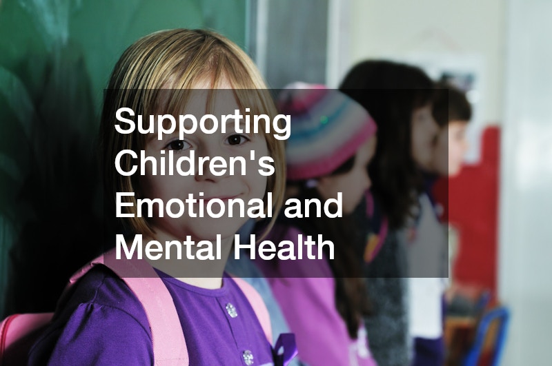 Supporting Children’s Emotional and Mental Health