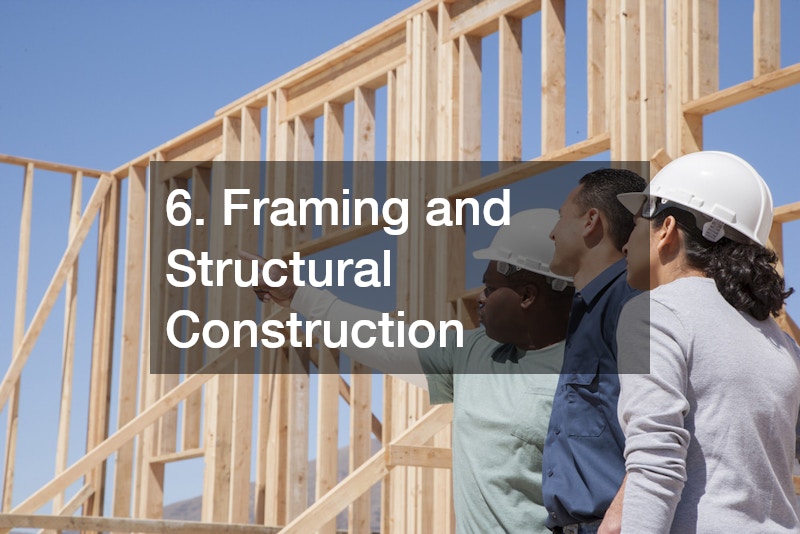 6. Framing and Structural Construction