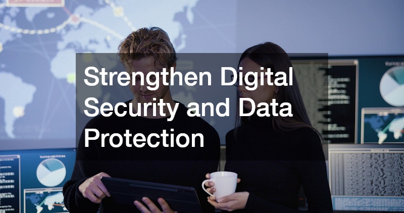 Strengthen Digital Security and Data Protection