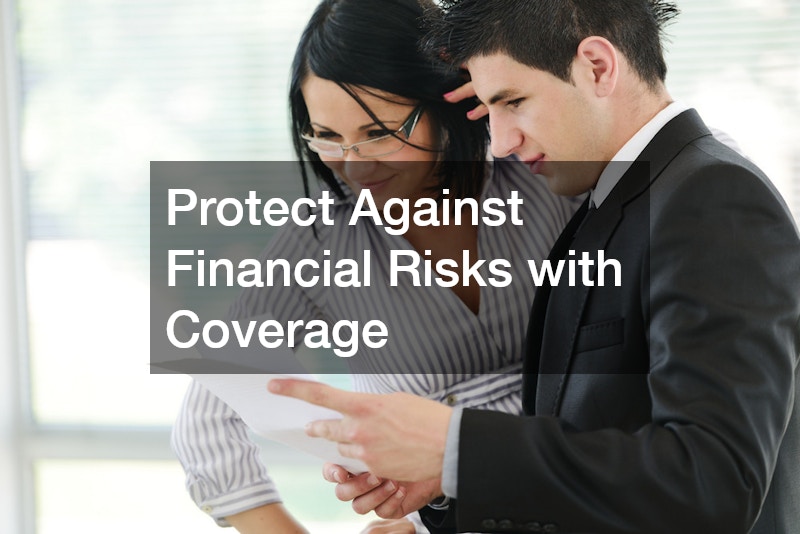 Protect Against Financial Risks with Coverage