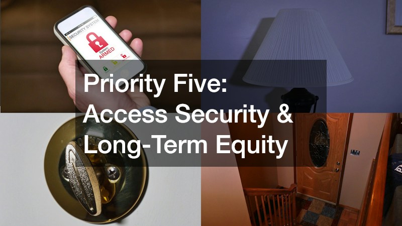 Priority Five: Access Security & Long-Term Equity