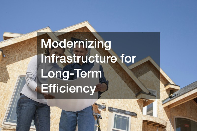 Modernizing Infrastructure for Long-Term Efficiency