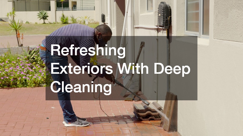 Refreshing Exteriors With Deep Cleaning