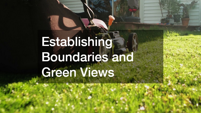 Establishing Boundaries and Green Views