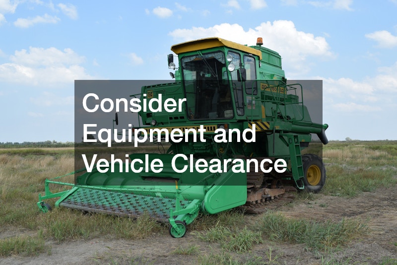 Consider Equipment and Vehicle Clearance