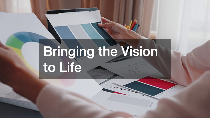 Bringing the Vision to Life