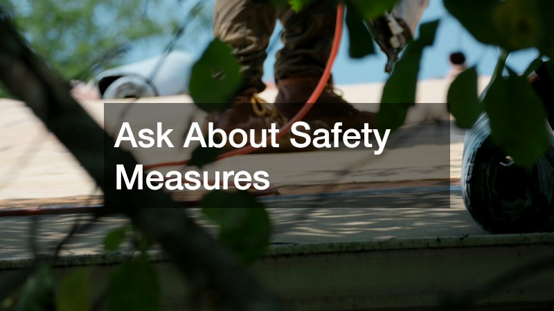 Ask About Safety Measures 