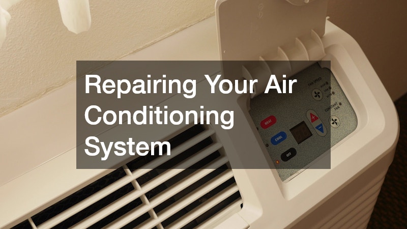 Repairing Your Air Conditioning System