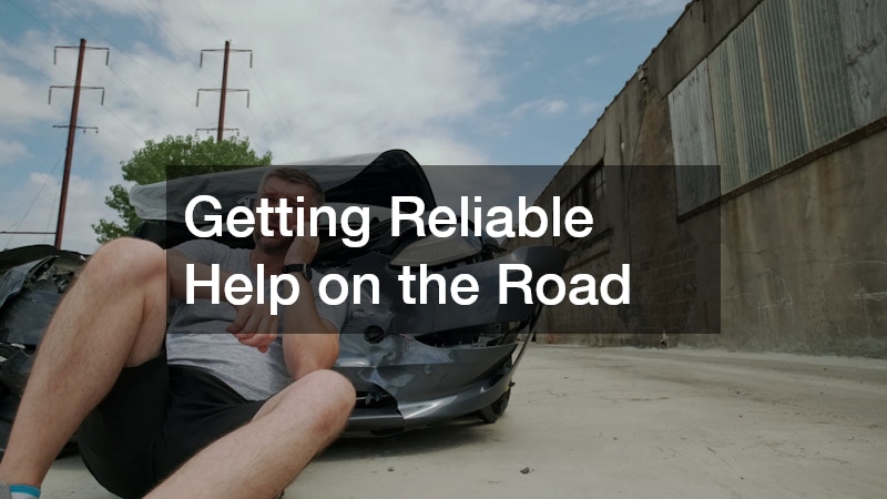 Getting Reliable Help on the Road